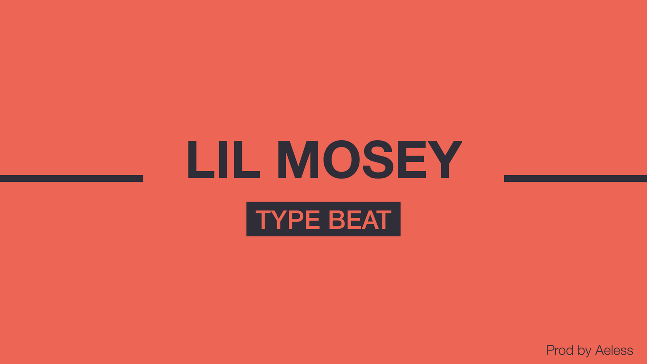 lil mosey type beat free