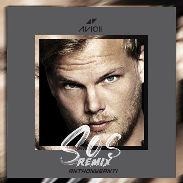 Avicii - SOS ft. Aloe Blacc (Anthony Santi Remix) by JonSixz - Free  download on ToneDen