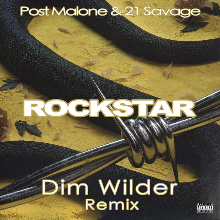 Post Malone - Rockstar ft. 21 Savage (Dim Wilder Remix) by Dim Wilder -  Free download on ToneDen