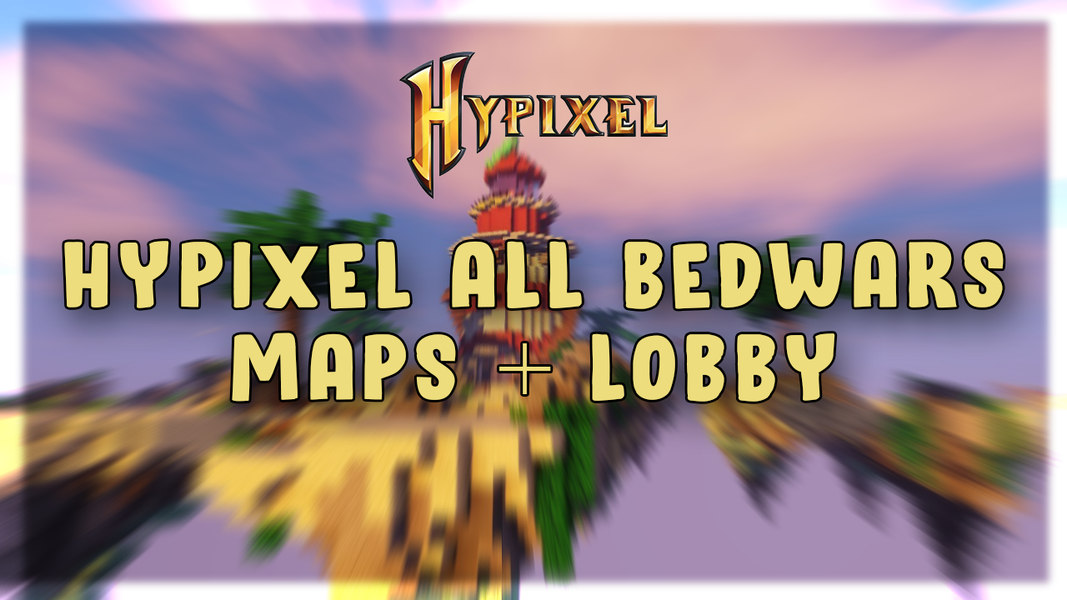 HYPIXEL BEDWARS MAP DOWNLOAD (17 MAPS) - Free music on ToneDen