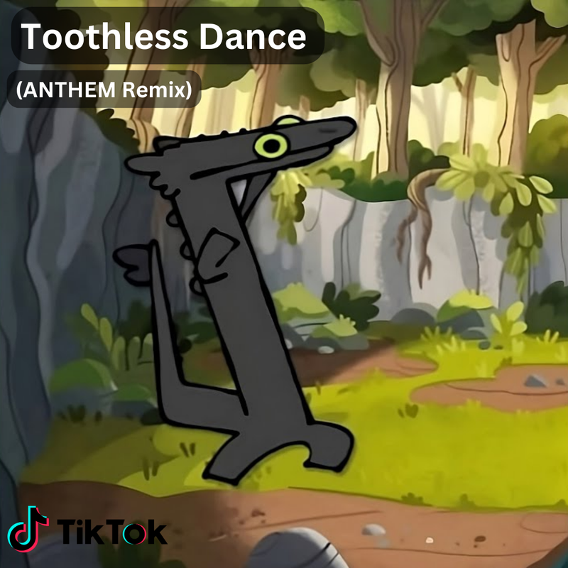 Toothless Dance - ANTHEM Remix by ANTHEM - Free download on ToneDen